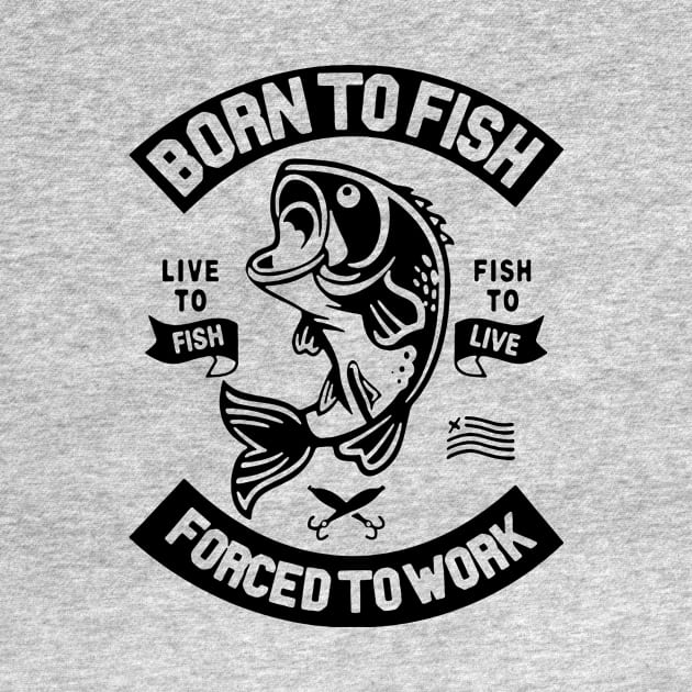 born to fish forced to work 5 by luinhan